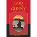 God and the Gunny: A Marine'S Faith Journey - Paperback