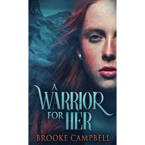 A Warrior For Her - Hardcover