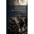 45th Infantry Division in the Sicilian Campaign, Part 1 - Hardcover