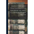 Ancestors and Descendants of Andrew Lee and Clarinda Knapp Allen - Hardcover