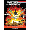 Fighting for Freedom: The Unauthorized G.I. Joe Chronology - Volume One - Comic Books: 1964-2008: The Unauthorized G.I. Joe Chronology -: The Unauthor - Hardcover