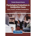 Psychological Evaluations in Immigration Cases: Theory, Practice, and Ethical Considerations - Paperback
