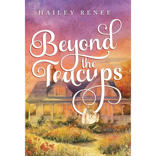 Beyond The Teacups