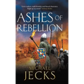 Ashes of Rebellion - Hardcover