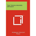 The Tough-Minded Optimist - Paperback