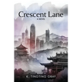 Crescent Lane - Paperback