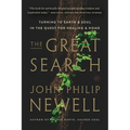 The Great Search: Turning to Earth and Soul in the Quest for Healing and Home - Paperback