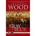 Gray & Blue: A Story of the Civil War - Library Binding