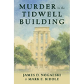 Murder in the Tidwell Building - Hardcover