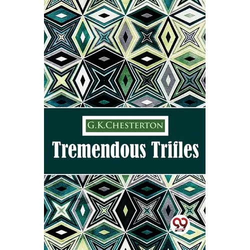 Tremendous Trifles