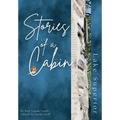 Stories of a Cabin: Lake Superior - Hardcover