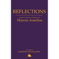 Reflections: A Modern Adaptation of Meditations by Marcus Aurelius - Paperback