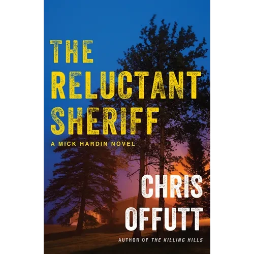The Reluctant Sheriff: A Mick Hardin Novel - Paperback