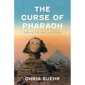 The Curse of Pharaoh: Suffering, Character, and Villainy - Hardcover