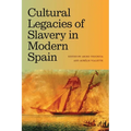 Cultural Legacies of Slavery in Modern Spain - Paperback