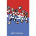 Indiana Political Trailblazers - Hardcover