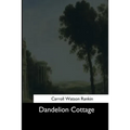 Dandelion Cottage - Paperback