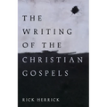 The Writing of the Christian Gospels - Hardcover
