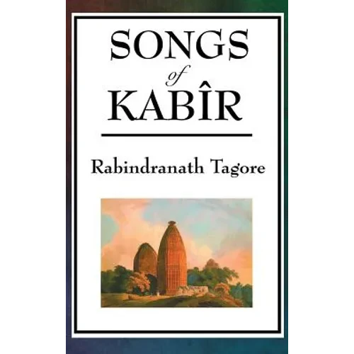 Songs of Kabir - Hardcover