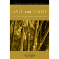 Salt and Light, Volume 1: Lives of Faith That Shaped Modern China - Hardcover