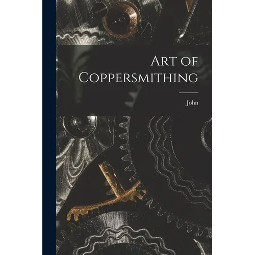 Art of Coppersmithing - Paperback
