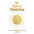 The Path to Awakening - Hardcover