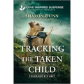 Tracking the Taken Child - Mass Market Paperbound