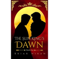 The Sun King's Dawn: An Epic MM Romantasy - Hardcover