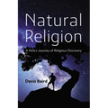 Natural Religion: A None's Journey of Religious Discovery