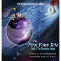 The First Fairy Tale: The Adventure Begins