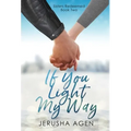 If You Light My Way: A Clean Christian Romance - Hardcover