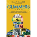 Glimmers: Essays on Race and Historical Trauma, the Origins of Compassionate Dialogue, and Power of Unconditional Love - Paperback