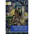 Music Making in Iran from the 15th to the Early 20th Century - Paperback