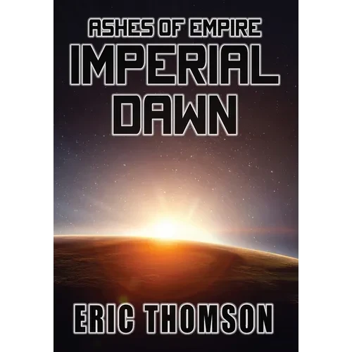 Imperial Dawn - Hardcover