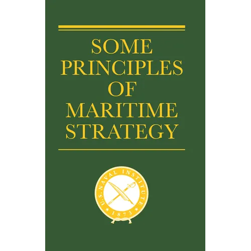 Some Principles of Maritime Strategy