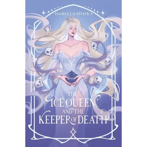 The Ice Queen and the Keeper of Death - Paperback