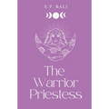 The Warrior Priestess (Pastel Edition) - Hardcover