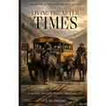 Living the After Times - Paperback