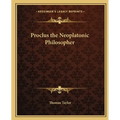 Proclus the Neoplatonic Philosopher - Paperback
