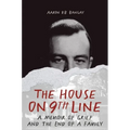 The House on 9th Line: A Memoir of Grief and the End of a Family - Hardcover