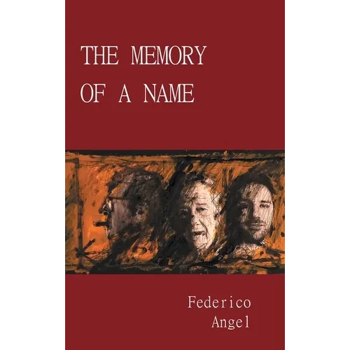 The Memory of a Name - Hardcover