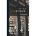 L'être Et L'essence. -- - Hardcover