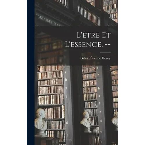L'être Et L'essence. -- - Hardcover