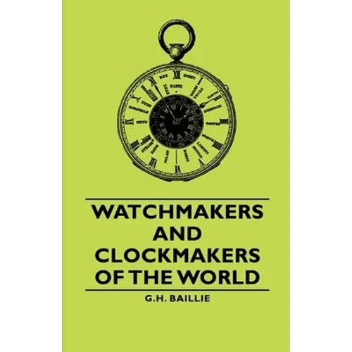 Watchmakers and Clockmakers of the World - Paperback