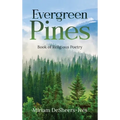 Evergreen Pines: Book of Religious Poetry - Hardcover
