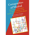 Cartographies of Madrid: Contesting Urban Space at the Crossroads of the Global South and Global North - Hardcover