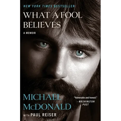 What a Fool Believes: A Memoir - Paperback