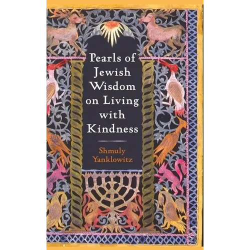 Pearls of Jewish Wisdom on Living with Kindness - Hardcover