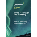 Divine Motivation and Humanity - Paperback