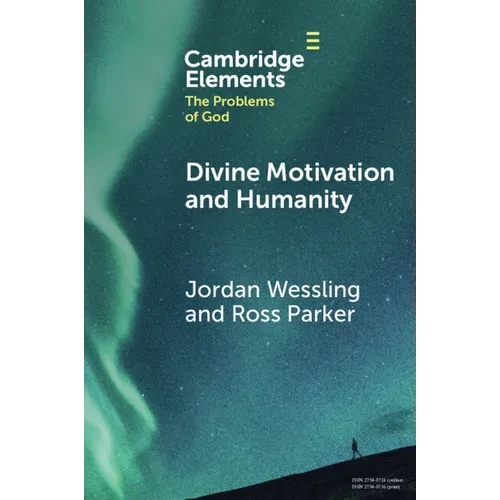 Divine Motivation and Humanity - Paperback